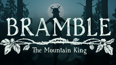 Bramble: The Mountain King